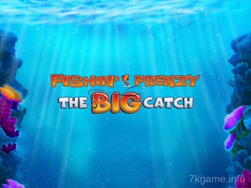 Fishing Frenzy Big Catch